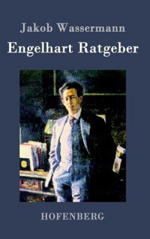 Livre Engelhart Ratgeber Jakob Wassermann