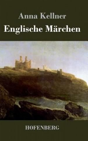 Livre Englische Marchen Anna Kellner