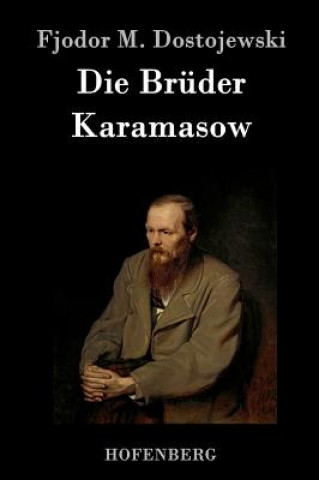 Könyv Die Bruder Karamasow Fjodor M Dostojewski