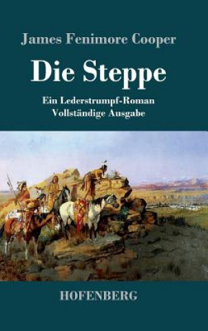 Kniha Die Steppe (Die Prarie) James Fenimore Cooper