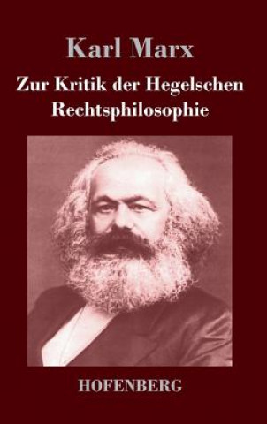 Könyv Zur Kritik der Hegelschen Rechtsphilosophie Karl Marx