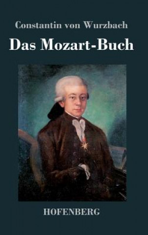 Libro Das Mozart-Buch Constantin Von Wurzbach