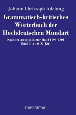 Carte Grammatisch-kritisches Woerterbuch der Hochdeutschen Mundart Johann Christoph Adelung