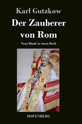 Kniha Der Zauberer von Rom Karl Gutzkow