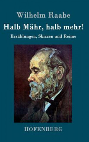 Book Halb Mahr, halb mehr! Wilhelm Raabe