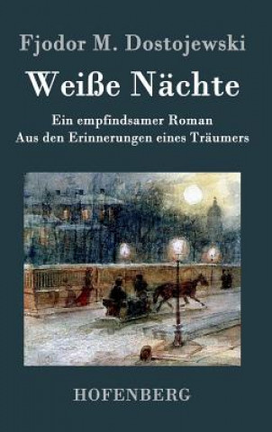 Buch Weisse Nachte Fjodor M Dostojewski