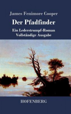 Könyv Der Pfadfinder James Fenimore Cooper