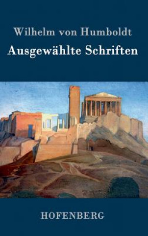 Livre Ausgewahlte Schriften Wilhelm Von Humboldt