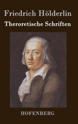 Kniha Theroretische Schriften Friedrich Holderlin