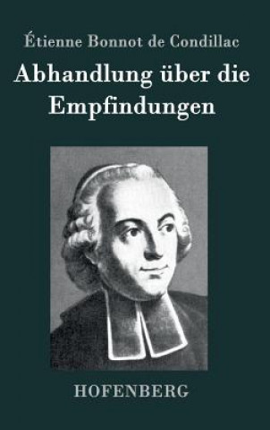 Könyv Abhandlung uber die Empfindungen Etienne Bonnot De Condillac