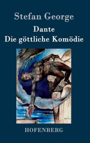 Kniha Dante. Die goettliche Komoedie George Stefan