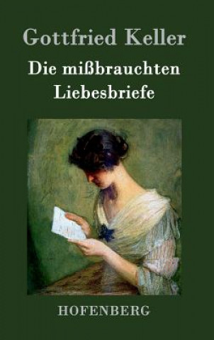 Könyv missbrauchten Liebesbriefe Gottfried Keller