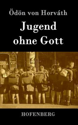 Carte Jugend ohne Gott Odon Von Horvath