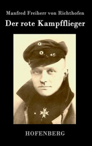 Könyv rote Kampfflieger Manfred Freiherr Von Richthofen