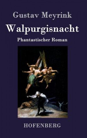 Книга Walpurgisnacht Gustav Meyrink