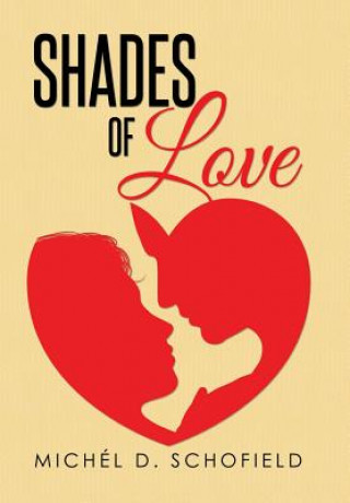 Kniha Shades of Love Michel D Schofield