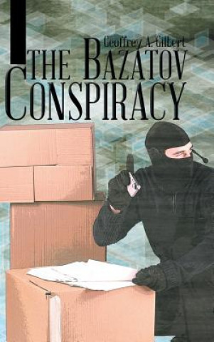 Könyv Bazatov Conspiracy Geoffrey a Gilbert