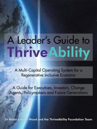 Könyv Leader's Guide to ThriveAbility Robin Lincoln Wood