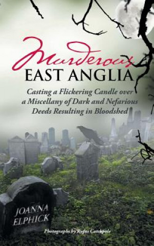 Carte Murderous East Anglia Joanna Elphick