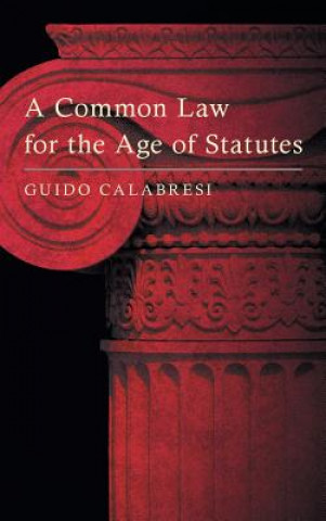 Carte Common Law for the Age of Statutes Guido Calabresi