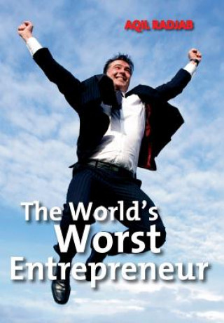 Książka World's Worst Entrepreneur Aqil Radjab