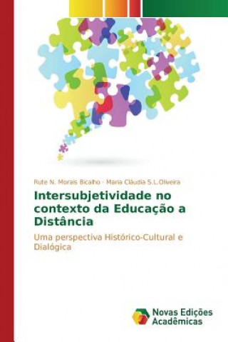 Kniha Intersubjetividade no contexto da Educacao a Distancia N Morais Bicalho Rute