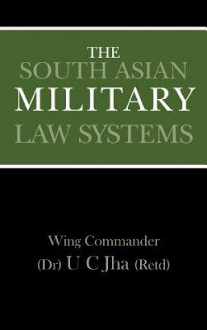 Kniha South Asian Military Law Systems U. C. Jha