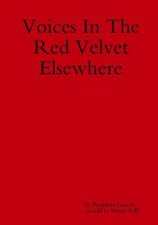 Книга Voices in the Red Velvet Elsewhere Mason Ball