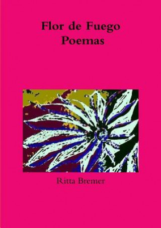 Carte Flor De Fuego Poemas Ritta Bremer