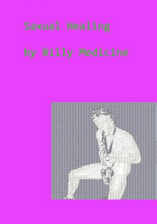 Knjiga Saxual Healing Billy Medicine