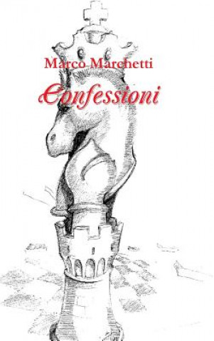 Kniha Confessioni Marco Marchetti