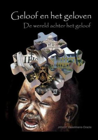 Book Geloof En Het Geloven John Baselmans