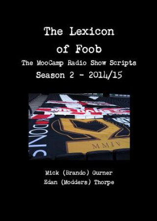 Carte Lexicon of Foob - the Moocamp Radio Show Season 2 - 2014/15 Edan Thorpe