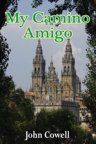 Buch My Camino Amigo John Cowell