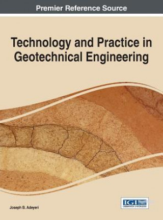 Kniha Technology and Practice in Geotechnical Engineering Joseph Adeyeri