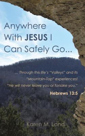 Buch Anywhere With Jesus I Can Safely Go. Karen M Land