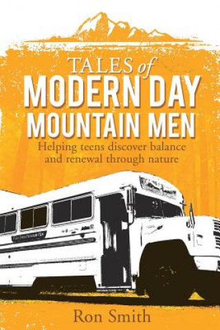 Carte Tales of Modern Day Mountain Men Ron (University of Central Florida) Smith