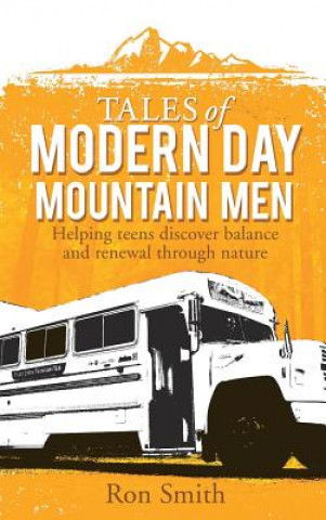 Carte Tales of Modern Day Mountain Men Ron (University of Central Florida) Smith