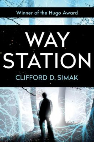 Kniha Way Station Clifford D. Simak