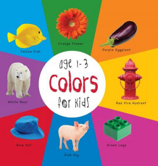 Książka Colors for Kids age 1-3 (Engage Early Readers A R Roumanis