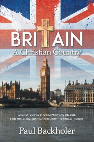 Carte Britain, a Christian Country Paul Backholer