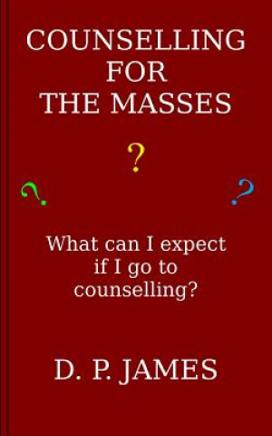 Carte Counselling for the Masses Dolores Patricia James