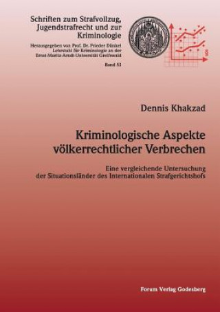 Książka Kriminologische Aspekte voelkerrechtlicher Verbrechen Dennis Khakzad