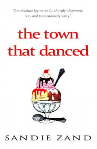 Könyv Town That Danced Sandie Zand