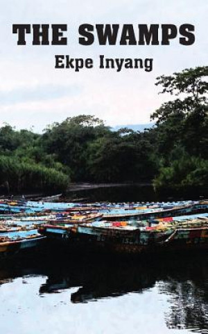 Kniha Swamps Ekpe Inyang