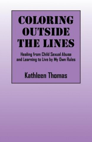 Könyv Coloring Outside the Lines Kathleen Thomas