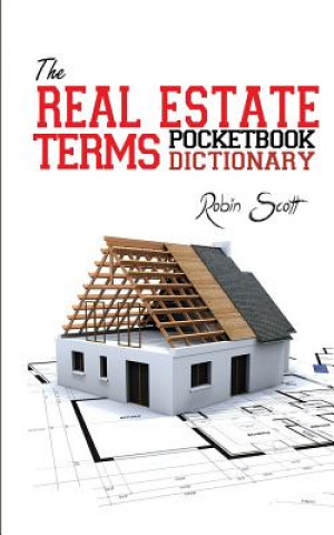 Kniha Real Estate Terms Pocketbook Dictionary Robin Scott