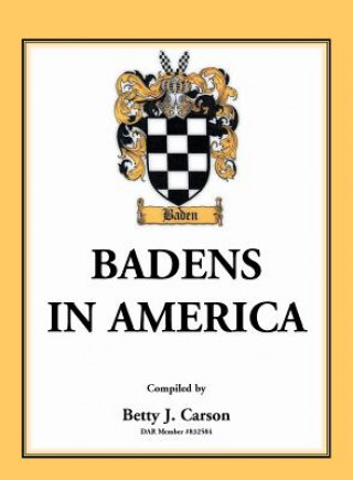 Kniha Badens in America Betty J. Carson