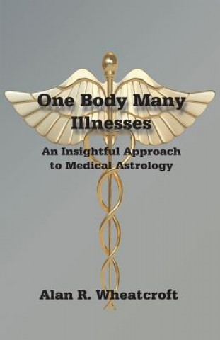 Książka One Body Many Illnesses Alan Wheatcroft