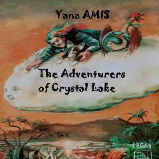 Kniha Adventurers of Crystal Lake Yana Amis